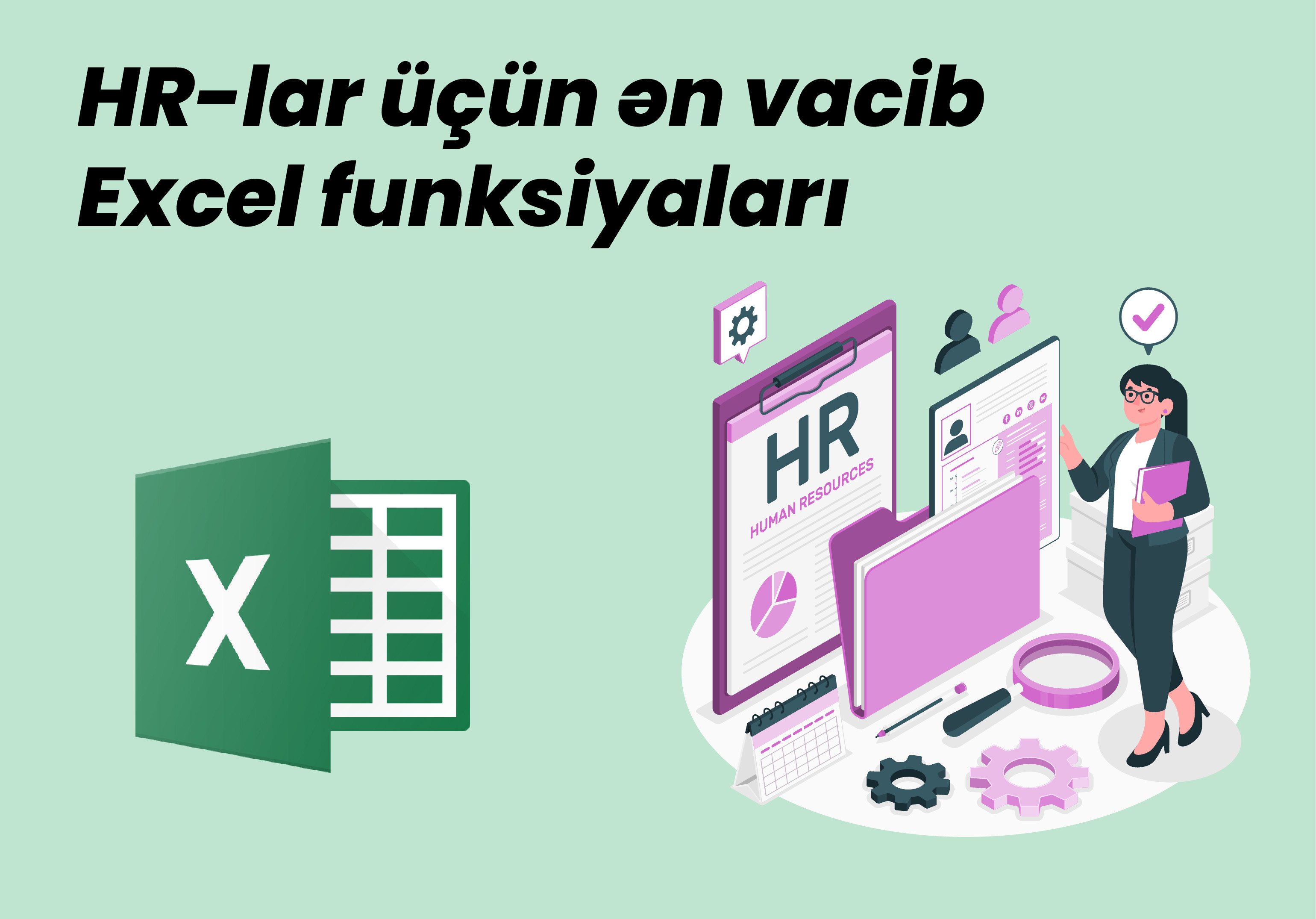HR-lar üçün ən lazımlı Excel funksiyaları